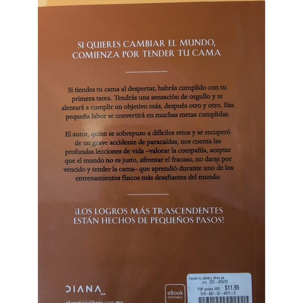Tiende Tu Cama: y Otros Pequeños Hábitos Que Cambiarán Tu Vida y el Mundo / Make